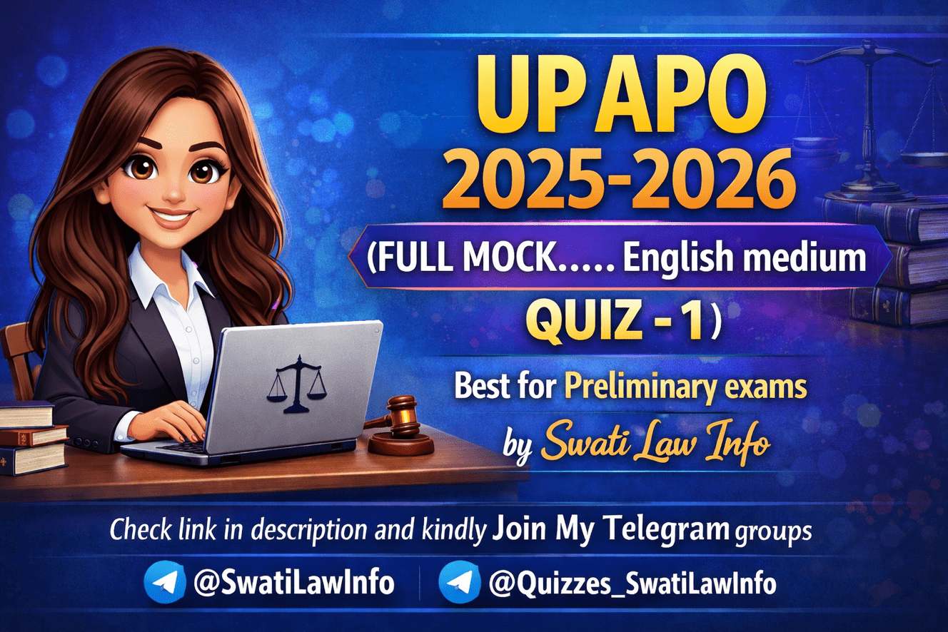 UP APO 2025-2026 (FULL MOCK..... English medium QUIZ -1) CREATED BY ADV SWATI @SWATILAWINFO FROM PUNJAB 👑👩🏻‍⚖️⚖️ https://t.me/Quizzes_SwatiLawInfo